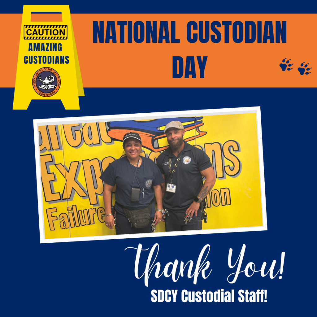 School District of the City of York graphic for National Custodian Day. Two district staff members are smiling in front of a colorful wall. Text on the graphic reads, “Thank You! SDCY Custodial Staff!