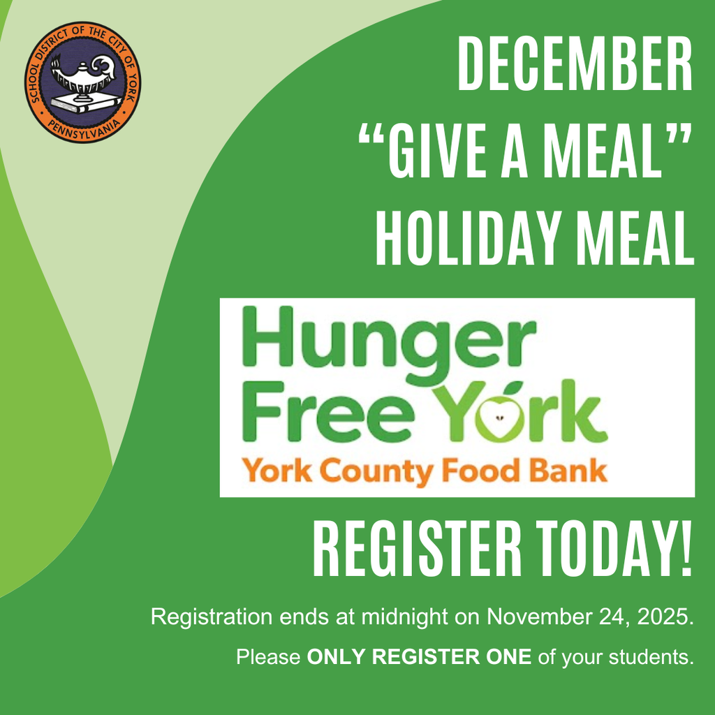 Green graphic for the York County Food Bank and the School District of the City of York's December "Give a Meal", urging registration by November 24, 2025. Features the School District of the City of York's logo.