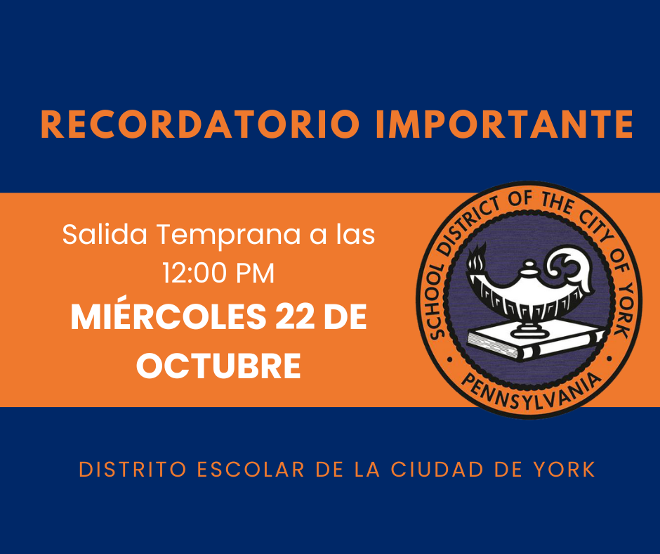 Graphic reminder for early dismissal at 12 PM on October 22 for the School District of the City of York.