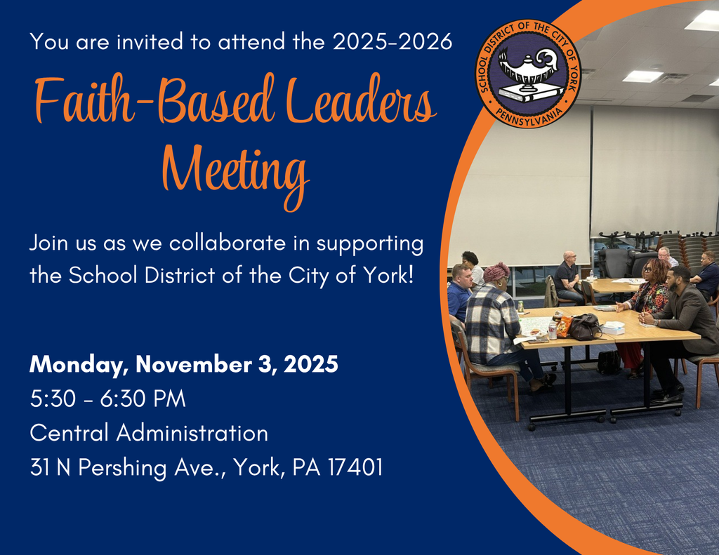 Invitation for the School District of the City of York's 2025-2026 Faith-Based Leaders Meeting, featuring a photo of diverse attendees at tables in discussion. Event details are included on the graphic.