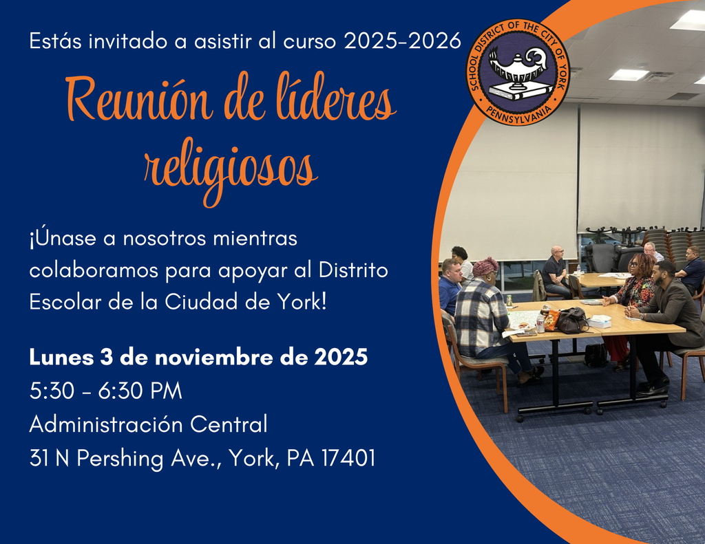 Invitation for the School District of the City of York's 2025-2026 Faith-Based Leaders Meeting, featuring a photo of diverse attendees at tables in discussion. Event details are included on the graphic.