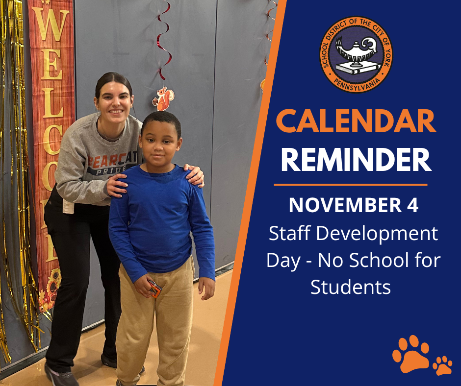 A woman in a Bearcat Pride sweatshirt is standing next to a student in a blue shirt, in front of a welcome sign and a calendar reminder for November 4th - Staff Development Day - No school for students.