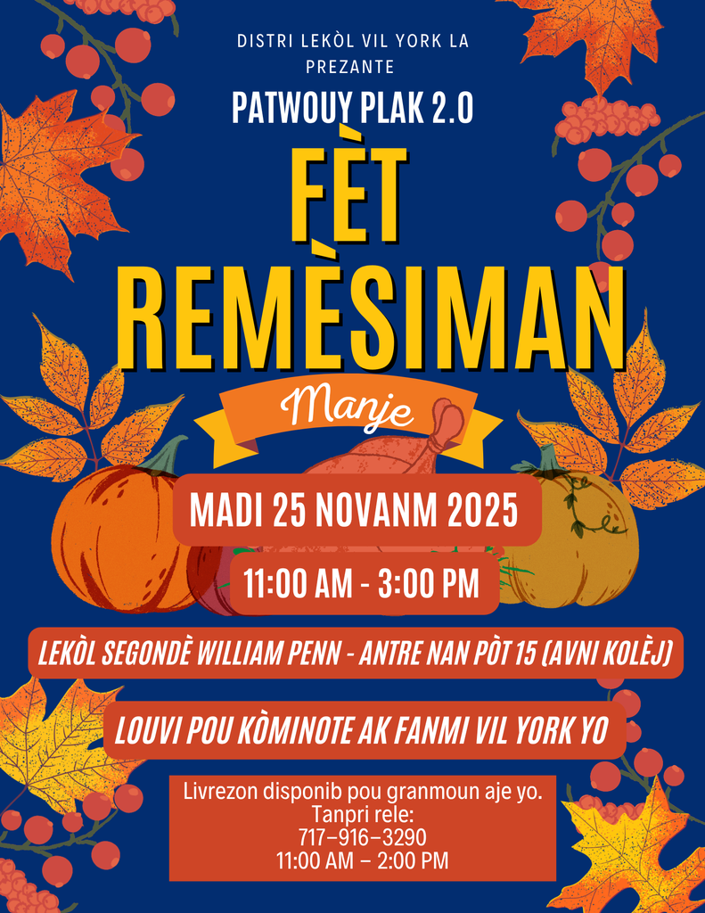 Thanksgiving meal event details from York City School District: November 25, 2025, at William Penn Senior High School, 11 AM - 3 PM. Open to York City Community and Families. Delivery is available for Elders. Please call: 717-916-3290 from 11:00 AM-2:00 PM.