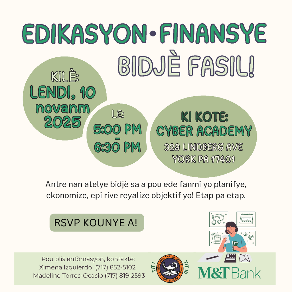 Flyer for a financial literacy workshop titled "Budgeting Made Easy" on November 10, 2025, at Bearcat Cyber Academy (329 Lindberg Ave, York, PA 17401). Workshop is from 5:00 PM to 6:30 PM. Includes RSVP button, contact info for Ximena Izquierdo and Madeline Torres-Ocasio, and M&T Bank logo. Illustrated person with financial planning icons.