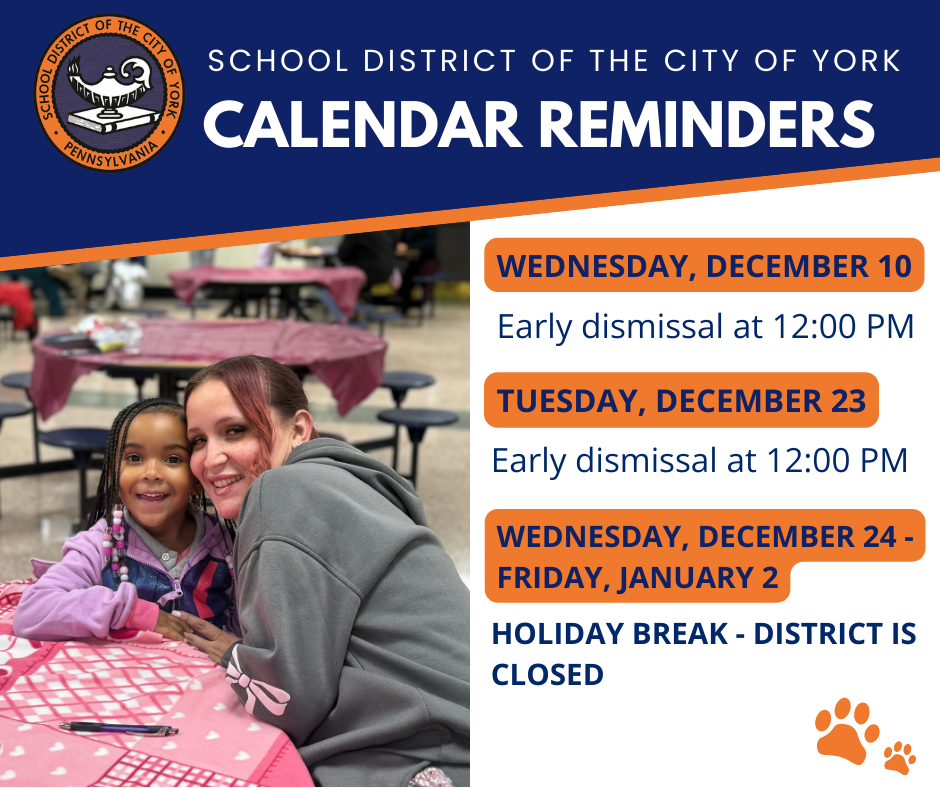 The School District of York's calendar for the month of December. Early dismissals on December 10 and 23 and a holiday break from December 24 to January 2. An adult woman and a young girl are sitting at a table in the foreground.