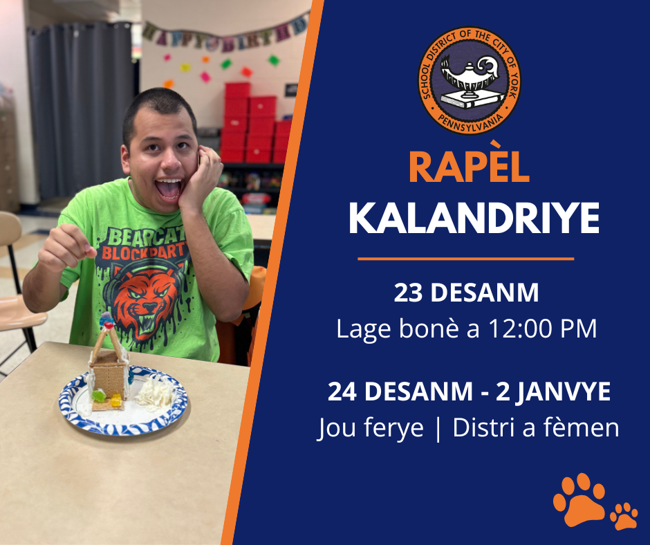 A smiling boy is sitting at a table with a decorated gingerbread house and icing. The text beside him shows school calendar reminders for December 23 and December 24 - January 2. The School District of the City of York's logo can be seen displayed above the text and a set of paw prints can be seen displayed below the text.