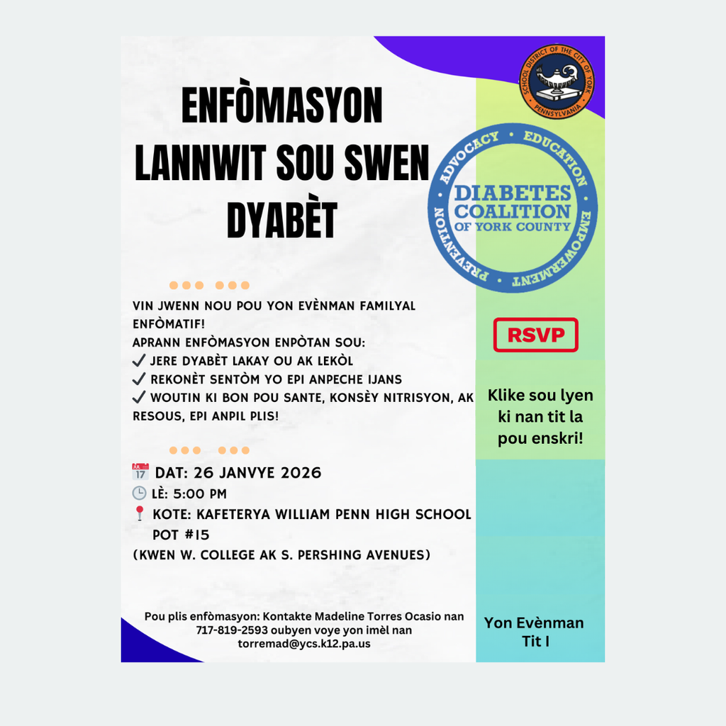 Diabetes Care Info Night flyer. Event details: January 26, 2026, 5 PM, William Penn High School Cafeteria. Topics include diabetes management and nutrition. RSVP link included. The School District of the City of York's logo is displayed in the top right corner of the flyer.
