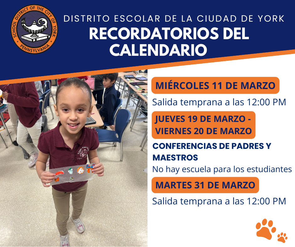 The School District of York's calendar reminders for the month of March: Early dismissals on March 11 and 31, and Parent/Teacher Conferences on March 19 and March 20. To the left of the graphic is a picture of a student who is standing in a school classroom, holding a craft in her hand. Other students can be seen in the background.
