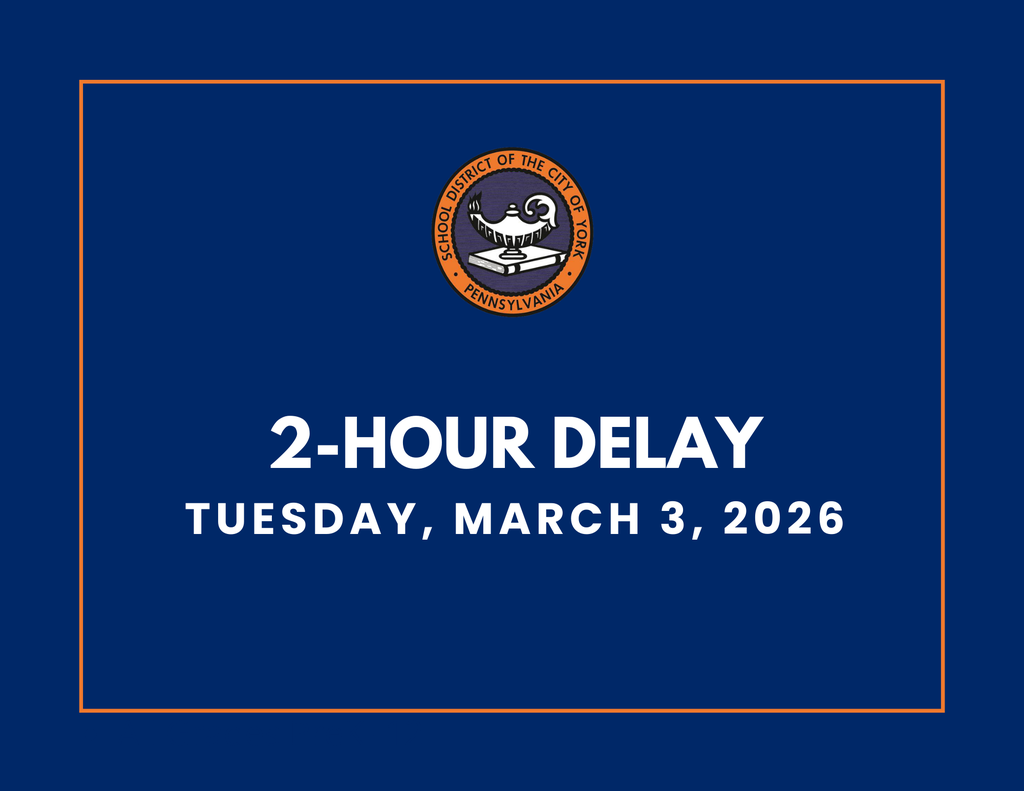 Blue background with the School District of the City of York's logo at the top. Text reads "2-Hour Delay, Tuesday, March 3, 2026" in bold white letters.