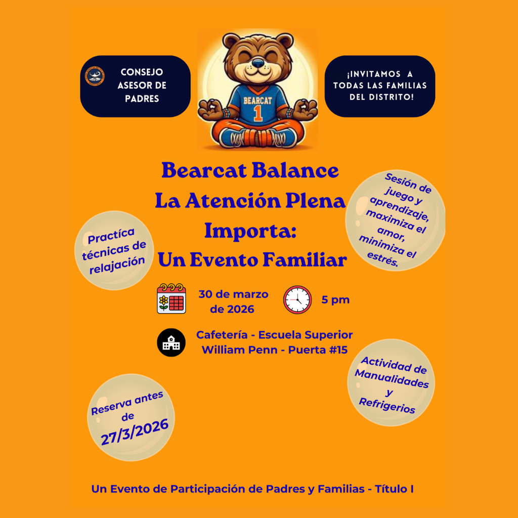 Orange event flyer for Bearcat Balance Mindfulness Matters: A Family Event. Features meditative bearcat and important event details such as the date: March 30, 2026, at 5 PM, William Penn High School Door #15.