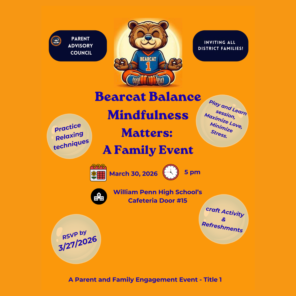Orange event flyer for Bearcat Balance Mindfulness Matters: A Family Event. Features meditative bearcat and important event details such as the date: March 30, 2026, at 5 PM, William Penn High School Door #15.
