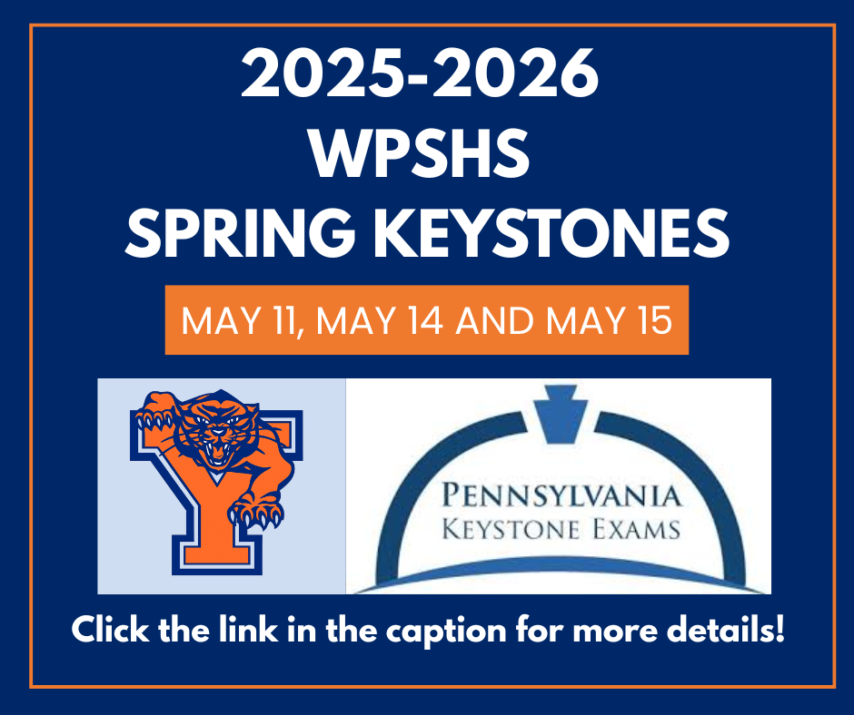2025-2026 Spring Keystone exams dates for William Penn Senior High School: May 11, May 14, and May 15. Includes William Penn Senior High School's logo and the Pennsylvania Keystone Exams logo. There is text at the bottom that says "Click the link in the caption for more details!"