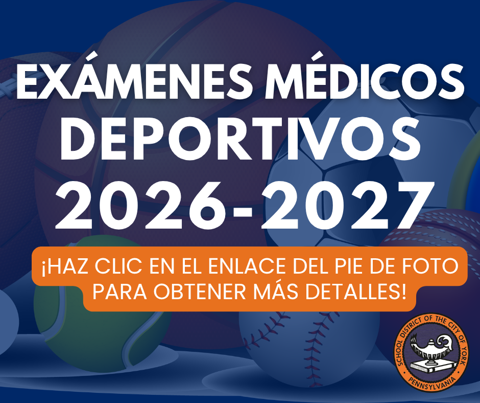 Text reads "2026-2027 Sports Physicals" over sports equipment background. Orange banner at the bottom says, "Click the link in the caption for more details!" The School District of the City of York's logo is displayed in the bottom right corner of the graphic.