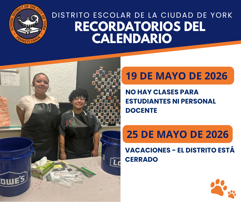 Graphic for May Calendar Reminders. Two students in aprons are standing behind a table with supplies and blue buckets in a school classroom. Text reads: School District of the City of York Calendar Reminders: May 19, 2026 -  No School for Students or 10-Month Employees and May 25, 2026 - Holiday - District is Closed.