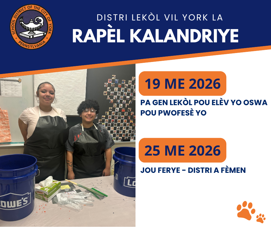 Graphic for May Calendar Reminders. Two students in aprons are standing behind a table with supplies and blue buckets in a school classroom. Text reads: School District of the City of York Calendar Reminders: May 19, 2026 -  No School for Students or 10-Month Employees and May 25, 2026 - Holiday - District is Closed.