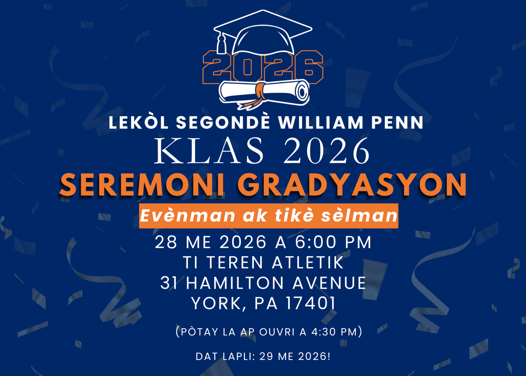 William Penn Senior High School Class of 2026 Commencement Ceremony information with a blue background and white letters. Location is Smalls Athletic Field and the date is May 28, 2026, with the event beginning at 6:00 PM