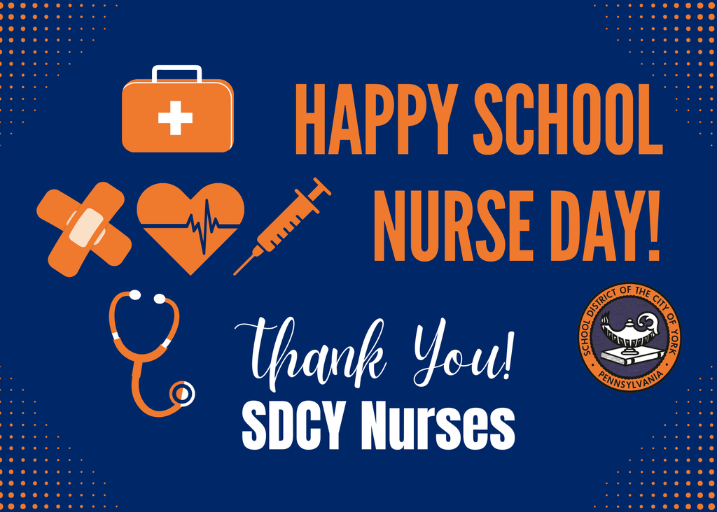 Dark blue and orange graphic with medical icons. Text reads "Happy School Nurse Day! Thank You SDCY Nurses" with the School District of the City of York's logo displayed towards the bottom of the graphic.