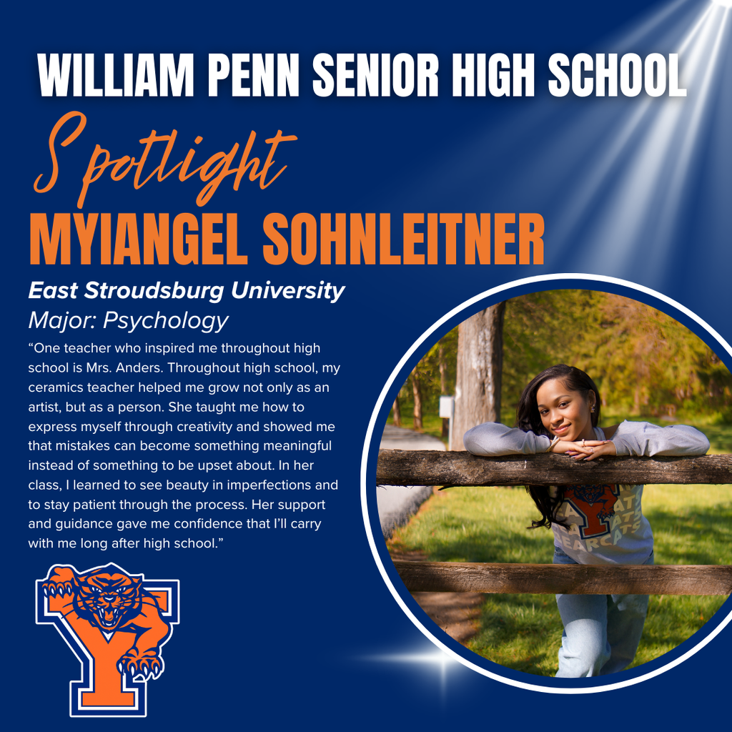 William Penn Senior Spotlight graphic featuring student, Myiangel Sohnleitner, a smiling young woman leaning on a wooden fence. Text highlights her passion for psychology and a teacher's inspiration at William Penn Senior High School.