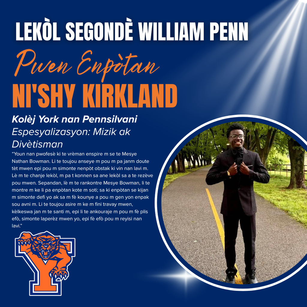 William Penn Senior High School spotlight on Senior, Ni’shy Kirkland, featuring college plans and a quote about inspiration from a teacher. The backdrop is blue with a radiating spotlight effect. A circular photo shows a young man in formal attire standing confidently on a tree-lined path.