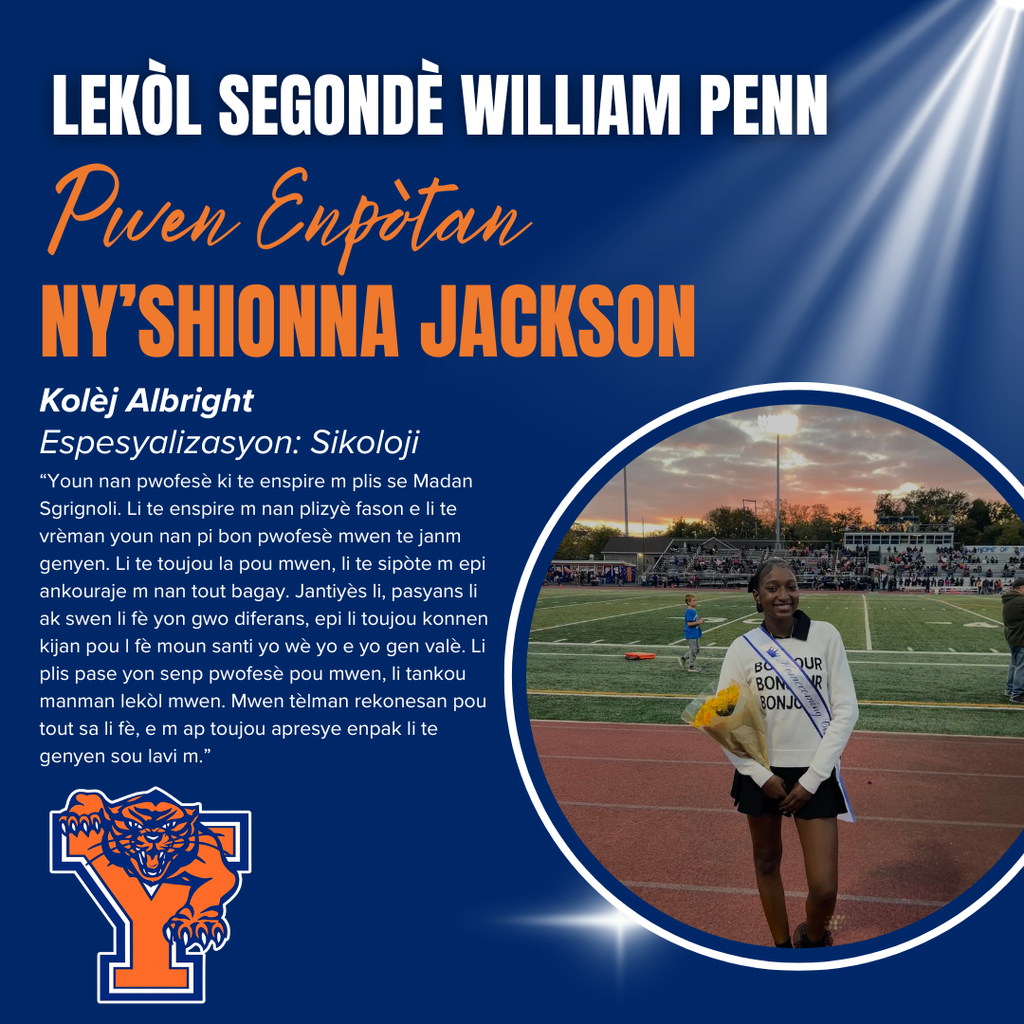 Spotlight on Ny’shionna Jackson from William Penn Senior High School. Includes her future plans in Psychology at Albright College. Image shows her smiling on a football field, holding flowers, wearing a sash, with a sunset in the background. Text highlights the inspirational impact of her teacher, Mrs. Sgrignoli.