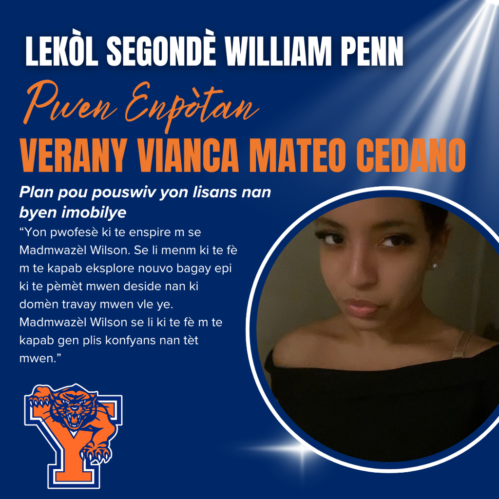 William Penn Senior High School spotlight on Senior Verany Vianca Mateo Cedano, aspiring for a real estate license. Quotes teacher Ms. Wilson as an inspiration, noting her influence on exploration and confidence. Features a circular photo of Verany and the William Penn Senior High School logo.