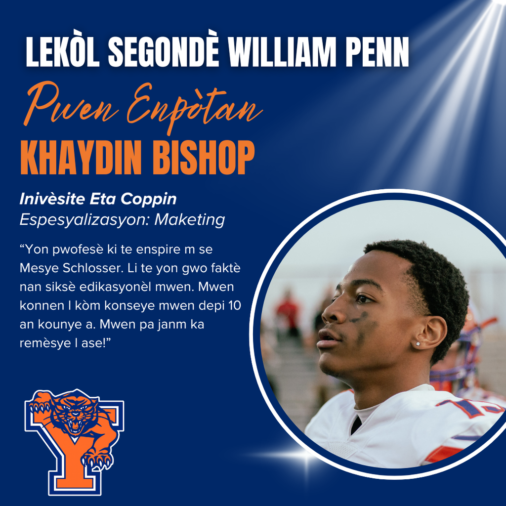 William Penn Senior High School spotlight on Senior Khaydin Bishop, planning to go to Coppin State University. Features Khaydin's Major, quote, and a circular photo of Khaydin and the William Penn Senior High School logo.
