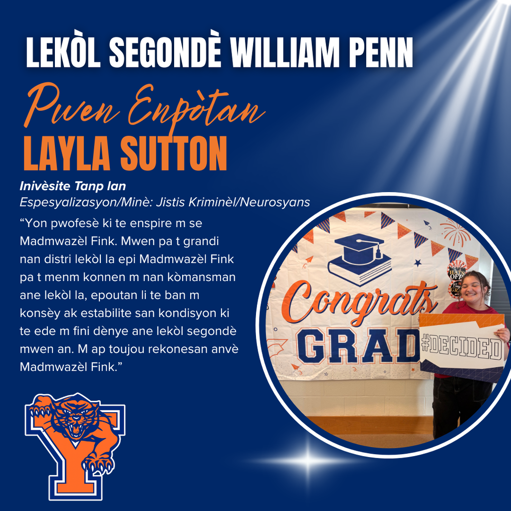 William Penn Senior High School Spotlight on Senior Layla Sutton, who will attend Temple University for Criminal Justice/Neuroscience. Layla is holding a #DECIDED sign and is standing beside a 'Congrats Grad' banner, smiling. The image highlights Layla’s gratitude towards teacher Ms. Fink for her guidance. William Penn Senior High School logo and spotlight effect are displayed on the graphic, enhancing the celebratory tone.