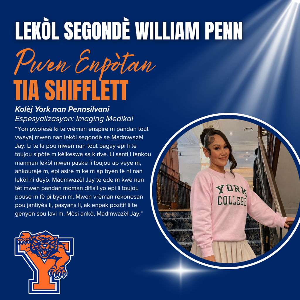 William Penn Senior High School Spotlight on Senior Tia Shifflett. Tia plans to attend York College for Medical Imaging. A heartfelt quote appreciates Ms. Jay's impactful support. Image shows Tia in a pink 'York College' sweatshirt, smiling confidently beside a staircase. William Penn Senior High School logo features a fierce orange wildcat.