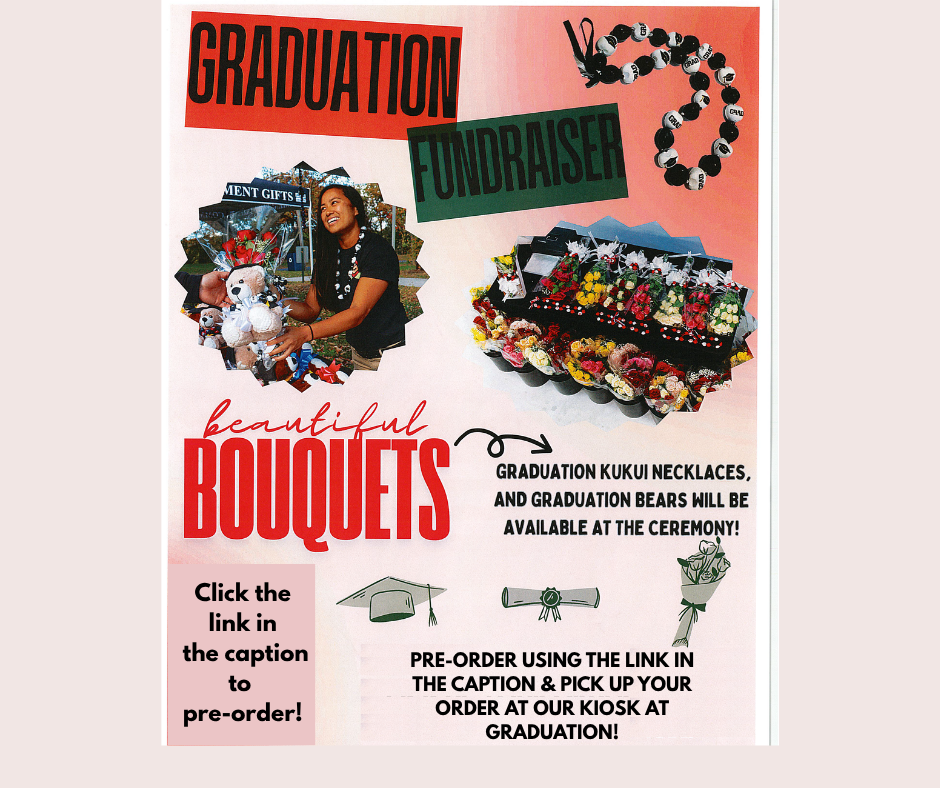Colorful graduation fundraiser poster featuring a person with bouquets and bears, kukui necklaces, and flowers. Prompts pre-order via link for ceremony pickup.