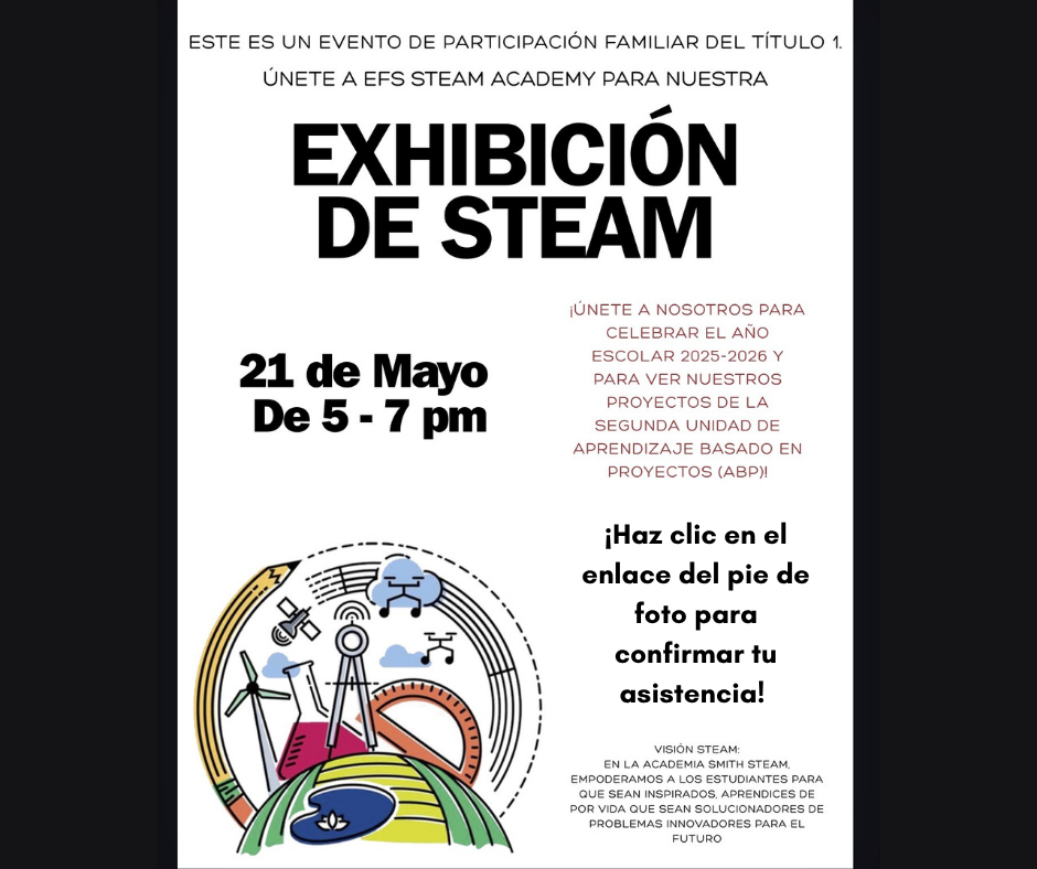 Flyer for a STEAM Showcase on May 21st, 5-7 PM. Features colorful science-themed graphics, emphasizing family engagement and project displays. RSVP link mentioned.