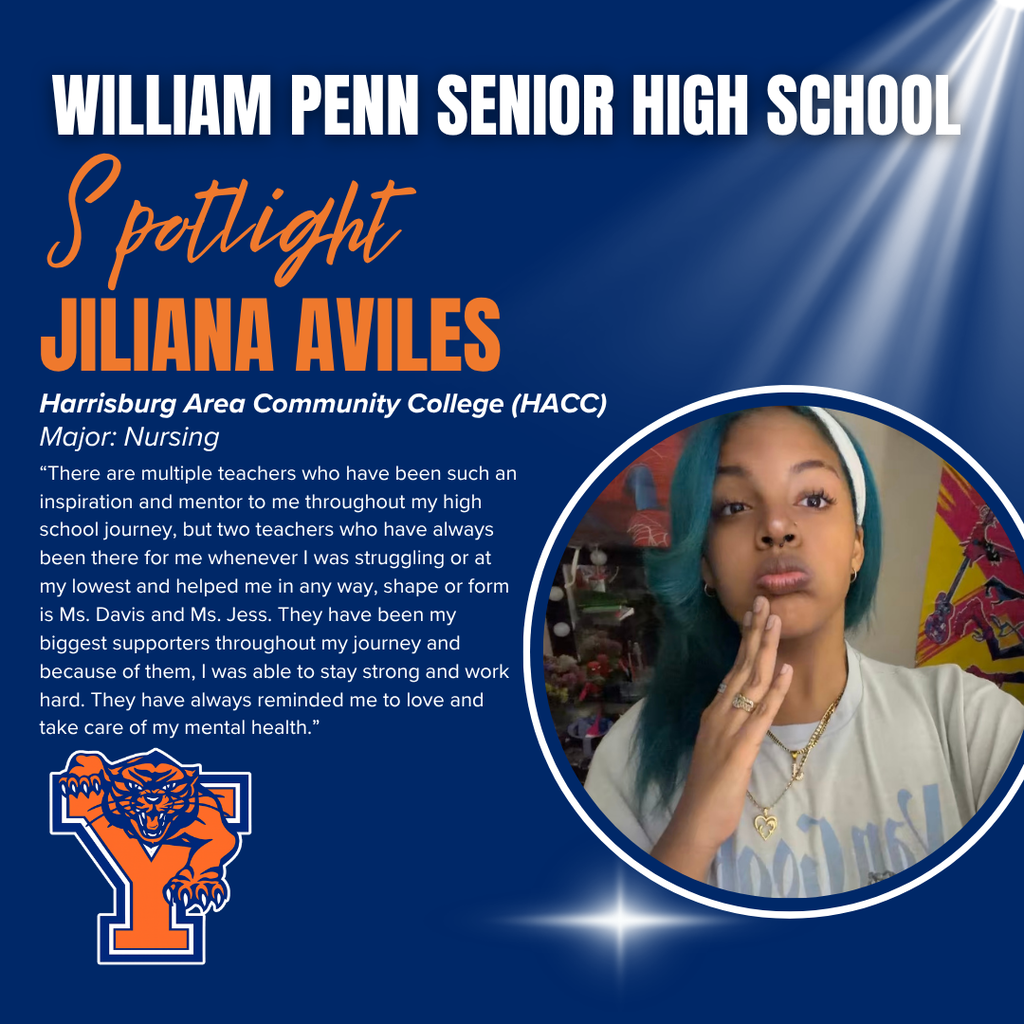 A William Penn High School spotlight graphic of Senior Jiliana Aviles, a future nursing student at HACC. Features her photo, name, college, and heartfelt message about supportive teachers.