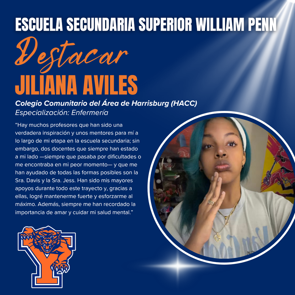 A William Penn High School spotlight graphic of Senior Jiliana Aviles, a future nursing student at HACC. Features her photo, name, college, and heartfelt message about supportive teachers.