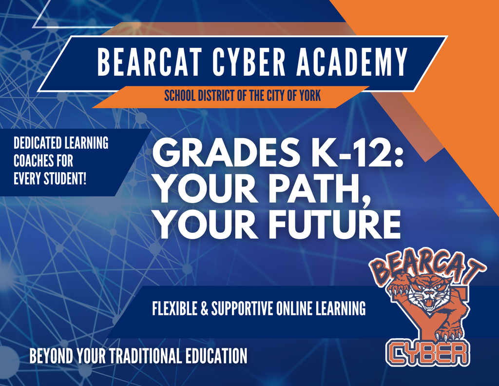 Promotional graphic for Bearcat Cyber Academy, part of the School District of the City of York, highlighting flexible online learning for grades K–12 with dedicated learning coaches and the slogan, “Your Path, Your Future.”