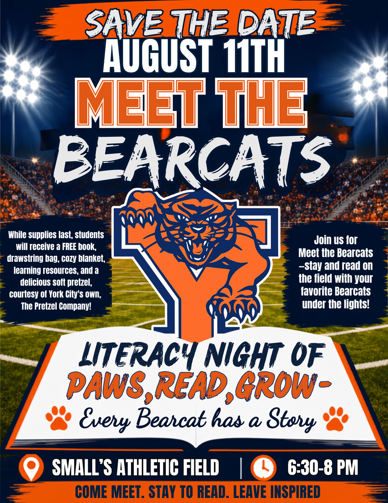 Save the date flyer for the School District of the City of York's Meet the Bearcats Literacy Night on Monday, August 11, 2026 at Small’s Athletic Field from 6:30-8:00 PM. Free gifts and activities are mentioned on the flyer.