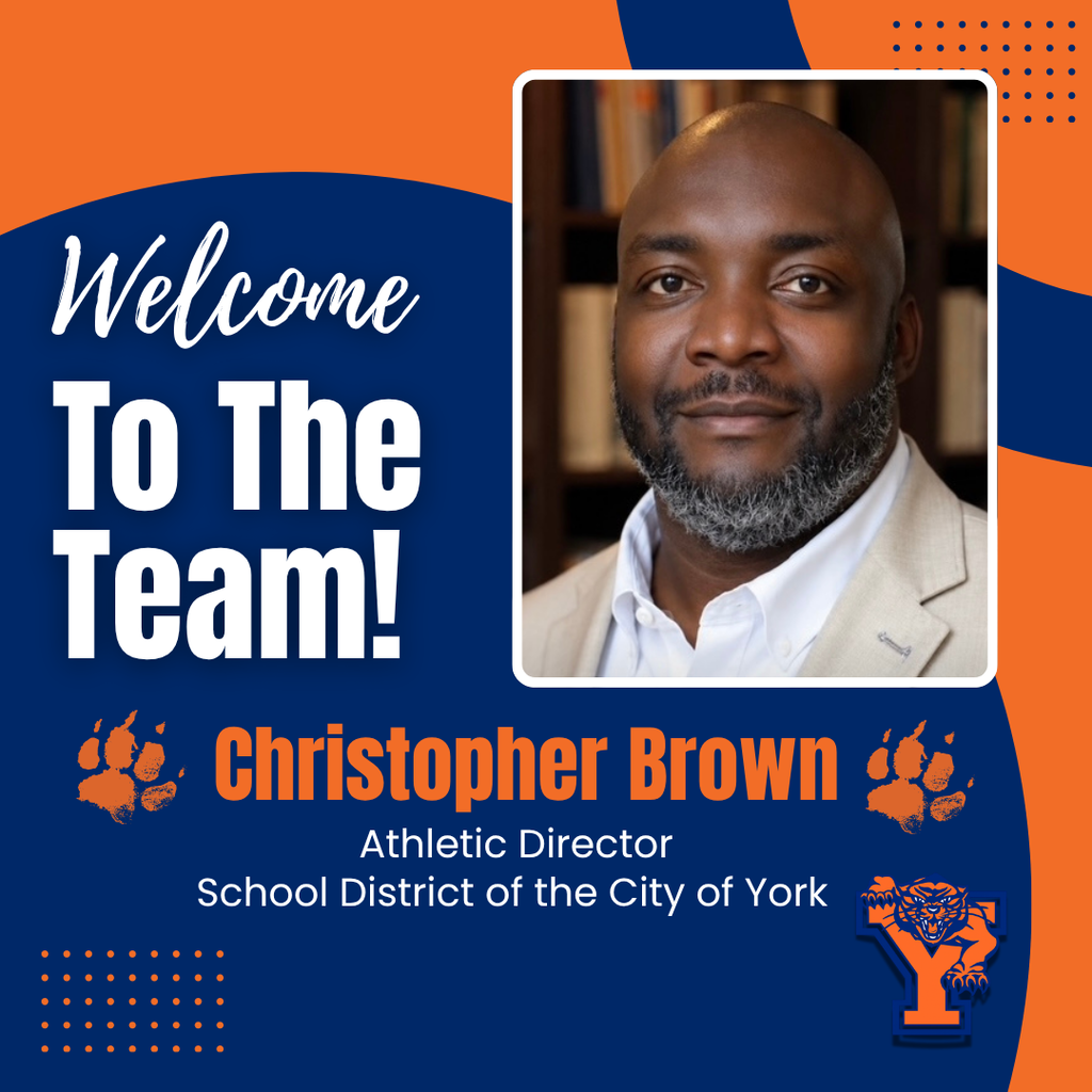 Graphic welcoming Christopher Brown as the School District of the City of York’s new Athletic Director, featuring his portrait and district branding.