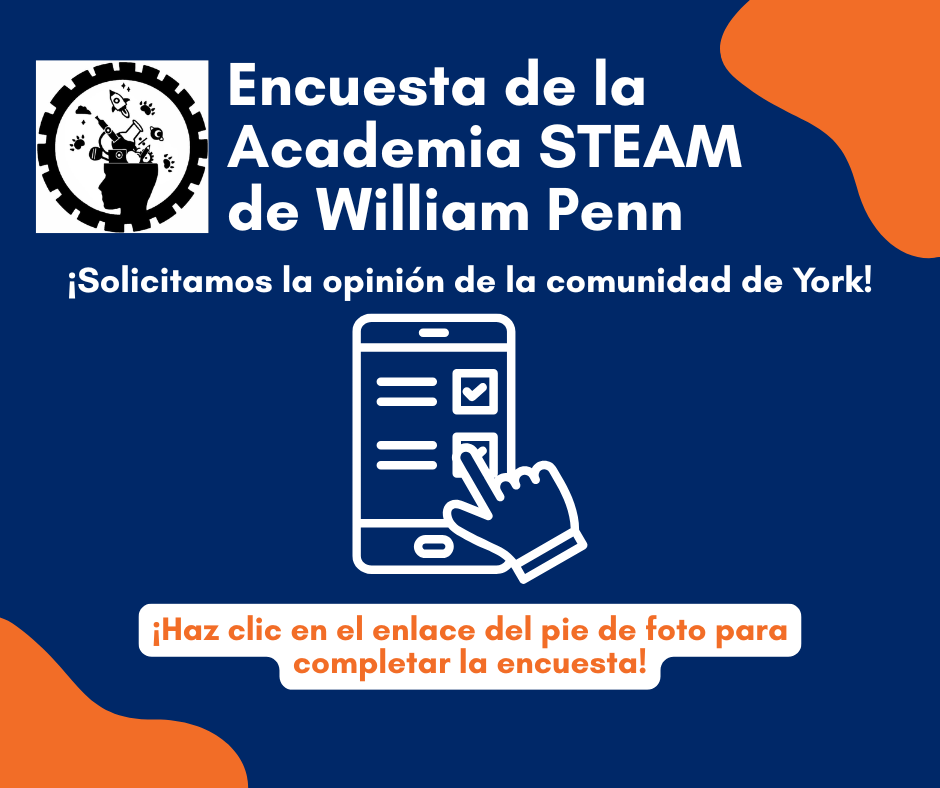 William Penn STEAM Academy survey graphic asking the York community to complete a survey.