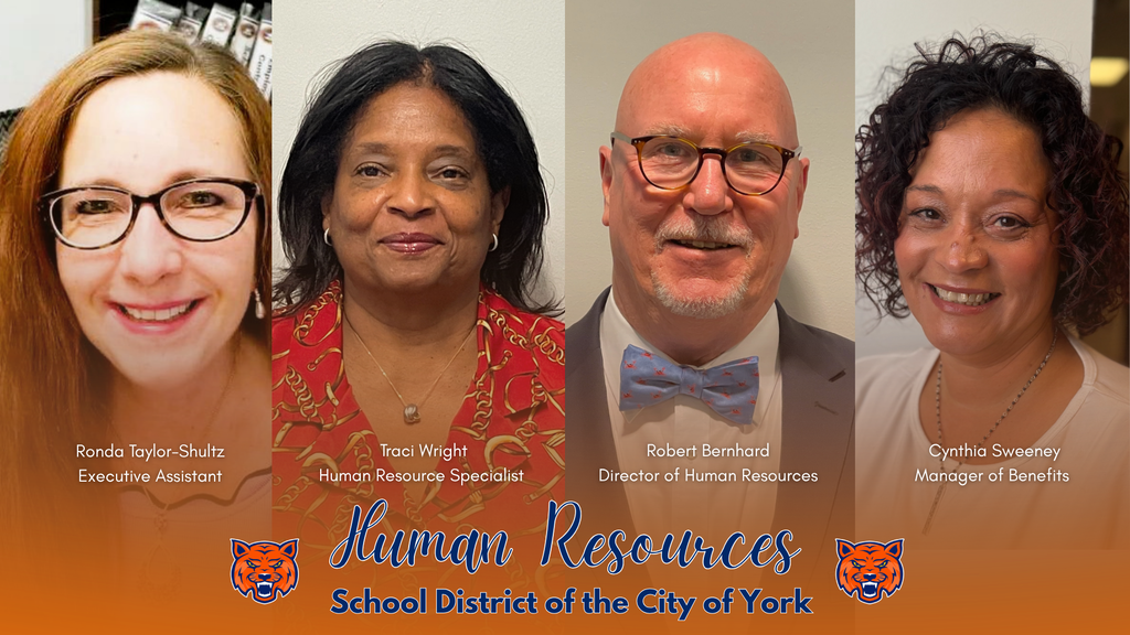 Human Resources team members Ronda Taylor-Shultz, Traci Wright, Robert Bernhard, and Cynthia Sweeney pictured above the School District of the City of York Human Resources logo.