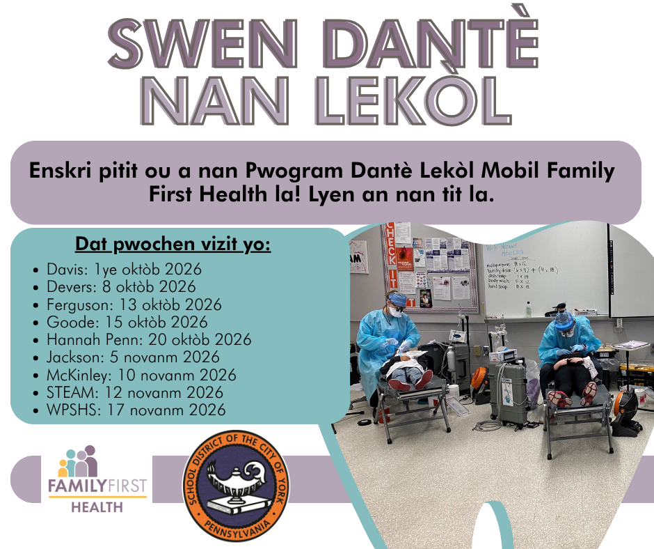 School-based dental care flyer promoting Family First Health’s mobile school dental program, with upcoming visit dates and photos of dental care in a school setting.