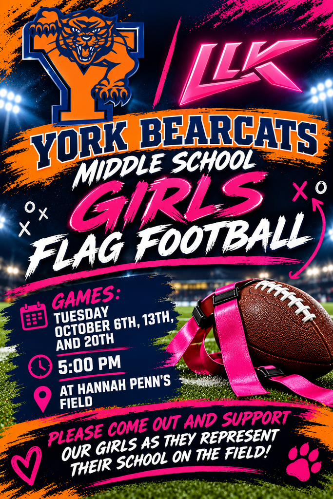 York Bearcats Middle School Girls Flag Football flyer with game dates, times, location, and team support message.