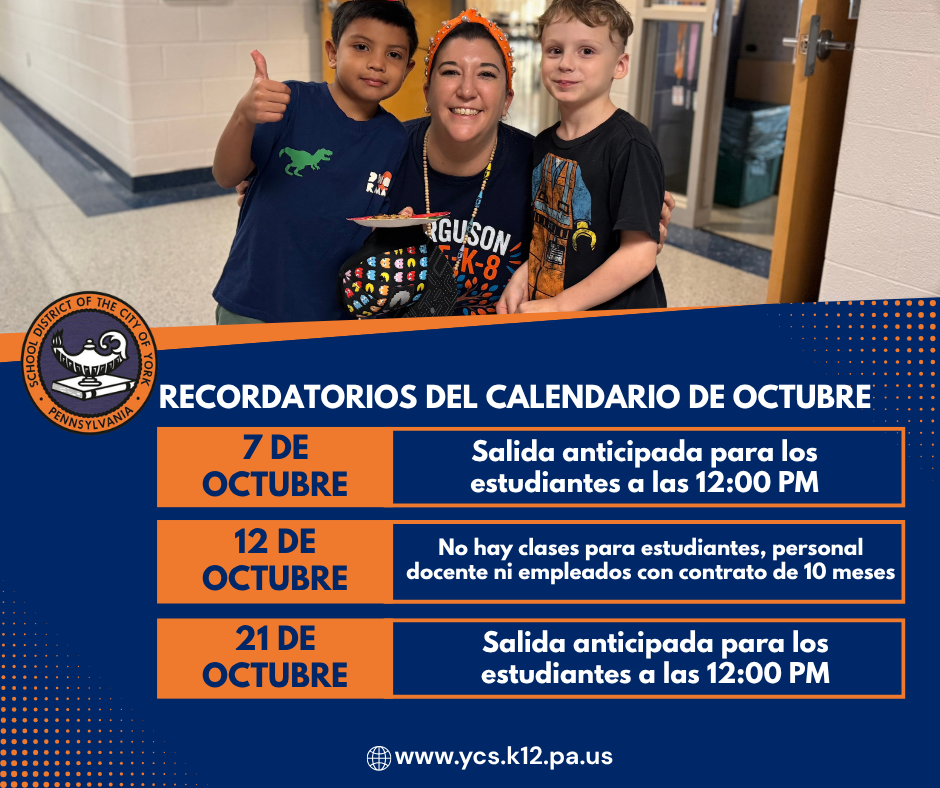 Graphic for October calendar reminders: Early dismissal October 7 and 21 at noon, and no school October 12. The School District of the City of York's logo is displayed to the left.