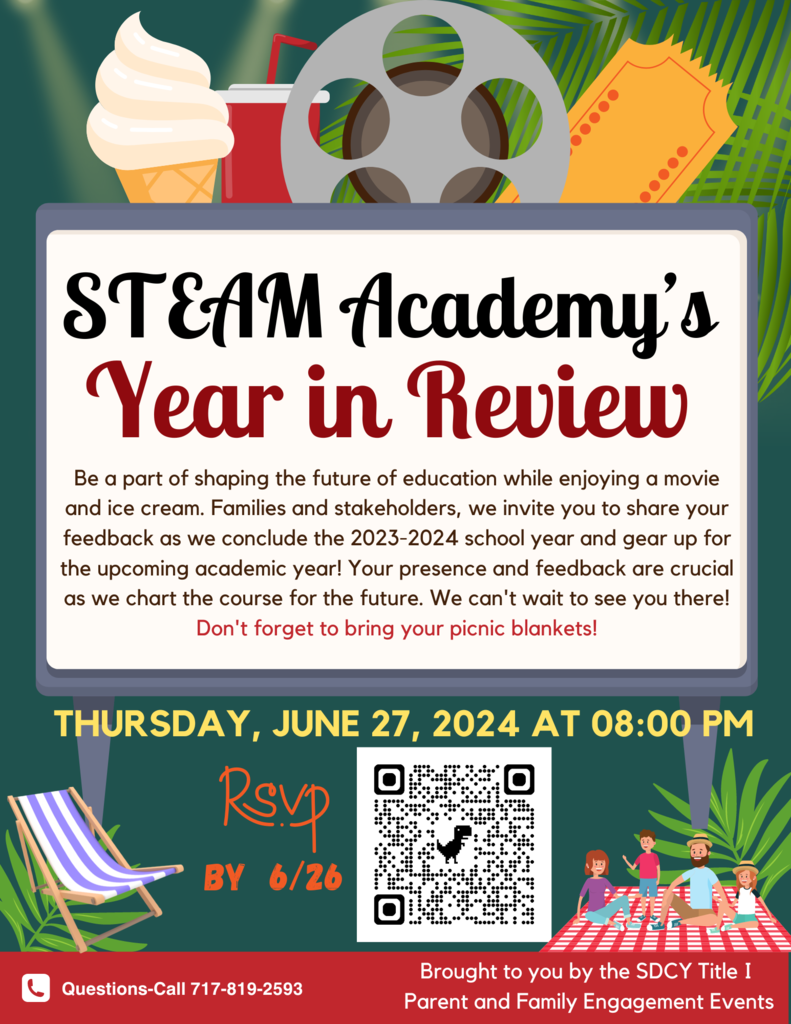 STEAM Year in Review and family movie night, ice cream social 6/27 @ 8:00