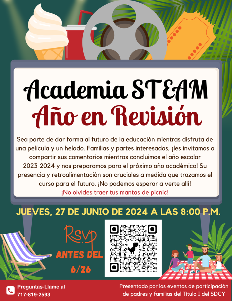 STEAM Year in Review and family movie night, ice cream social 6/27 @ 8:00