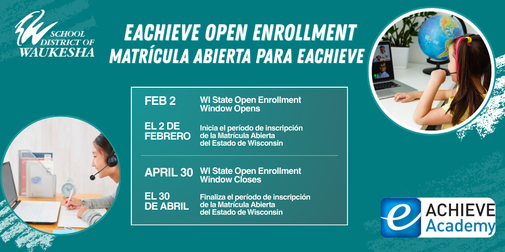 Eachieve Open Enrollment- ENGLISH & SPANISH
