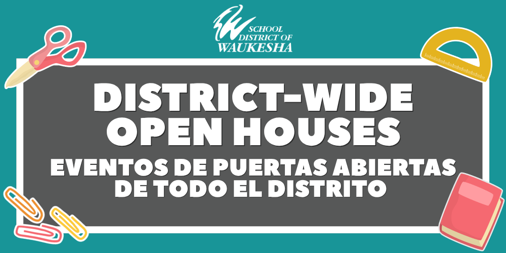 District-Wide Open Houses
