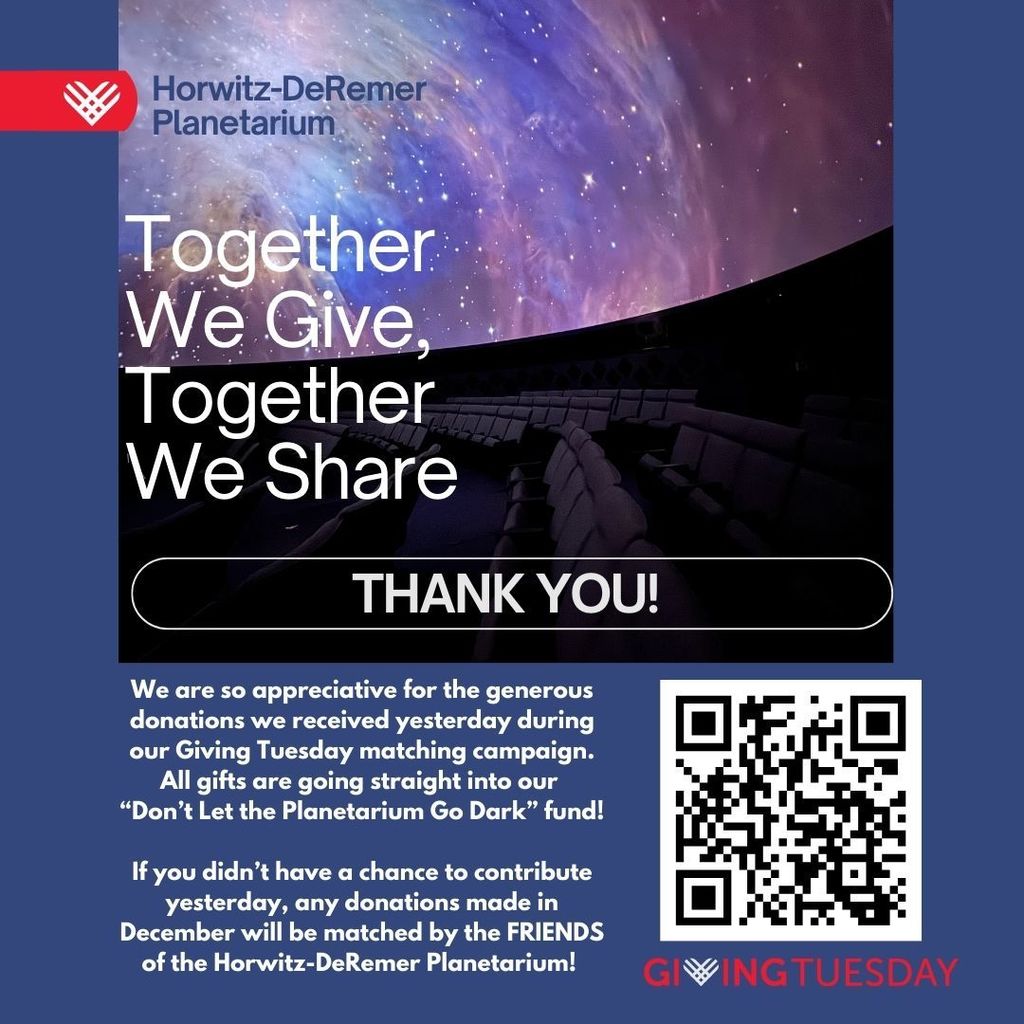 Just a quick THANK YOU to those who contributed to our GivingTuesday campaign yesterday. All donations made during the month of December will be matched by our FRIENDS of the Horwitz-DeRemer Planetarium...so your impact will be doubled! #wherethestarshangout #givingtuesday 
