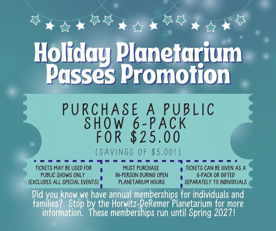 10 days until Christmas! 🎄 Don't miss our promos: 6 public show passes for 5 or gift an annual planetarium membership! 🎁 Call/stop in for questions. #wherethestarshangout