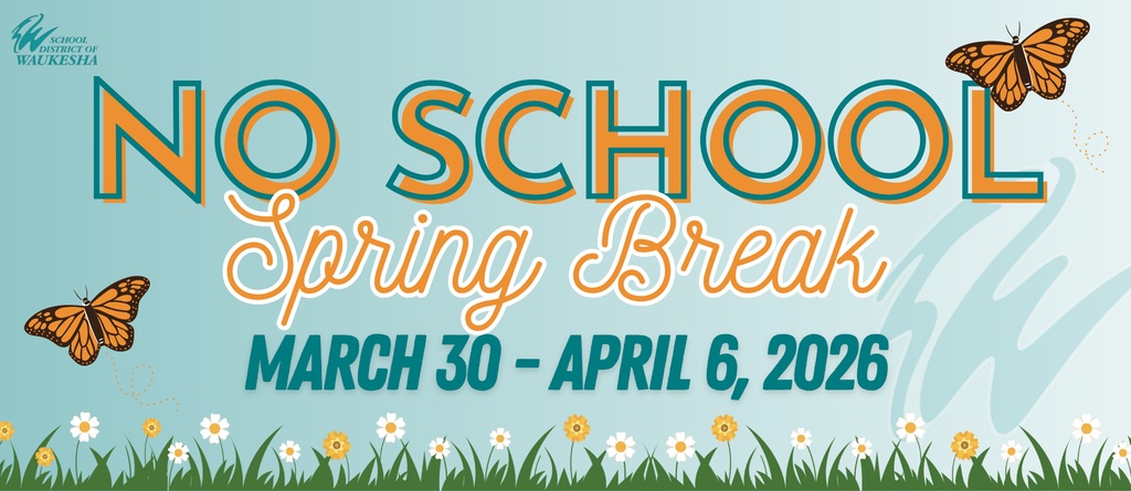 Spring Break, No School March 30-April 6