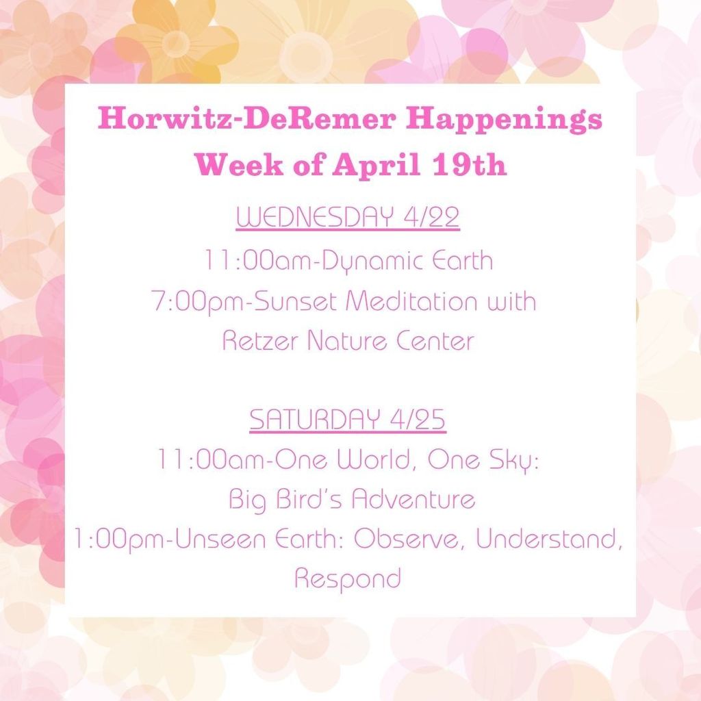 Event flyer with a multicolored heart background. It reads "Horwitz-DeRemer Happenings Week of April 19th" with activities listed.