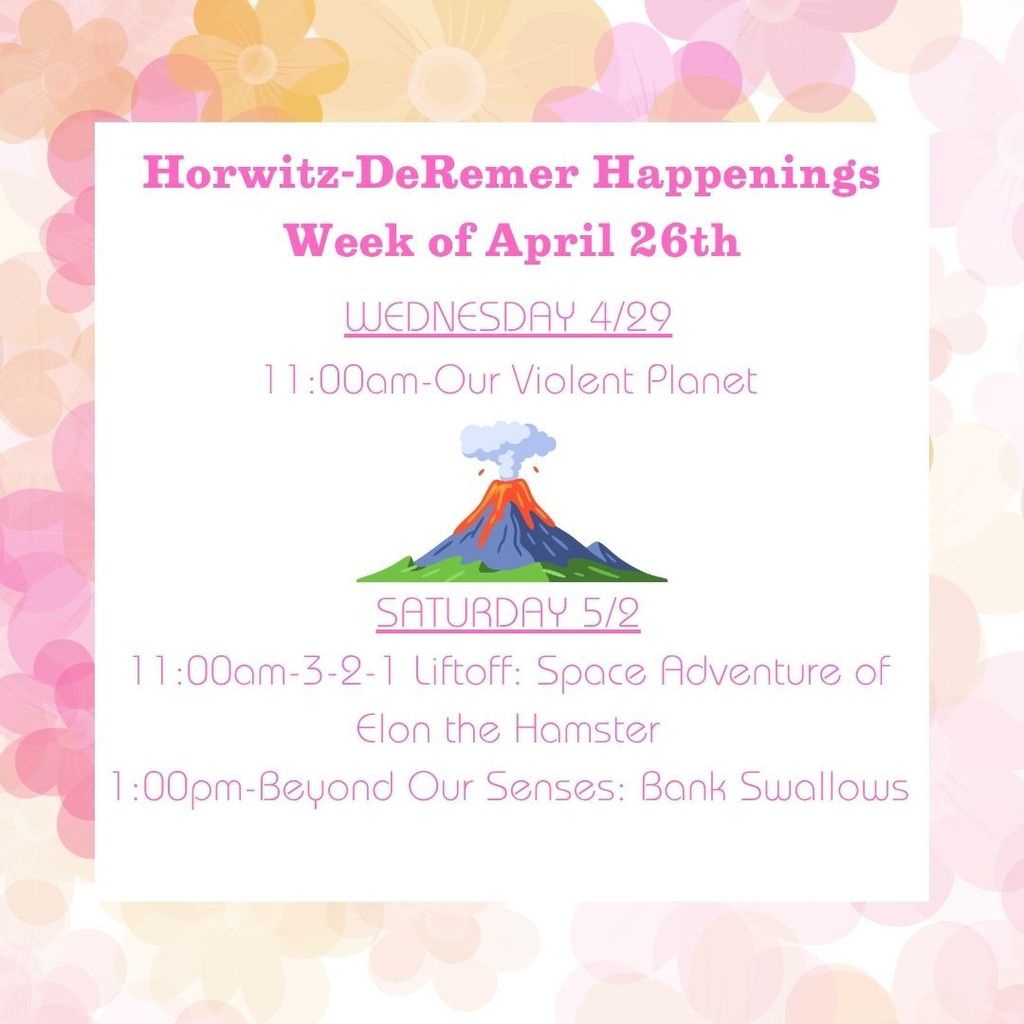 A poster for Horwitz-DeRemer Happenings, featuring events for the week of April 26th on a pink heart background.