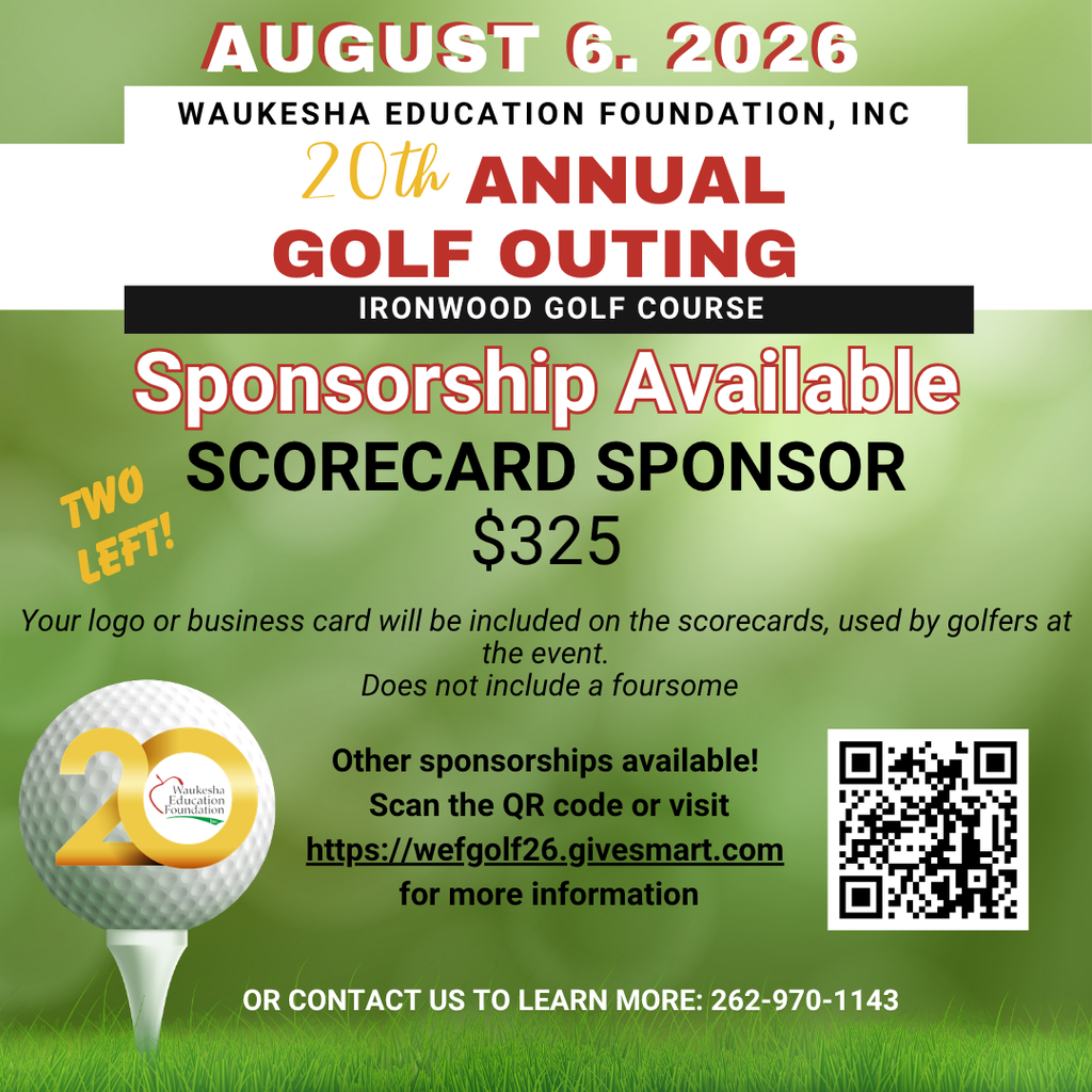 A golf outing event flyer for August 6, 2026, by Waukesha Education Foundation, Inc. Sponsorship options include scorecard sponsor for $325.